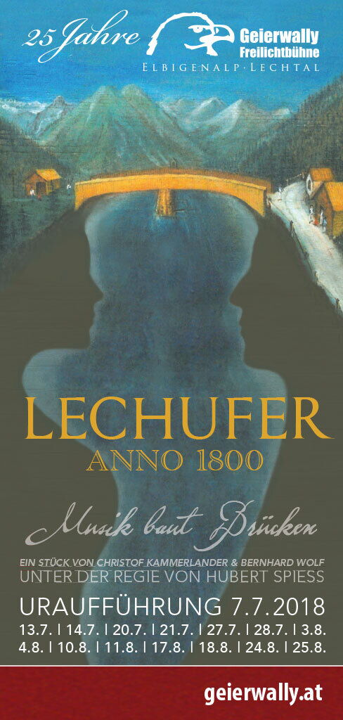 Premierenstück-Lechufer Anno 1800 auf der Freilichtbühne in Elbigenalp.