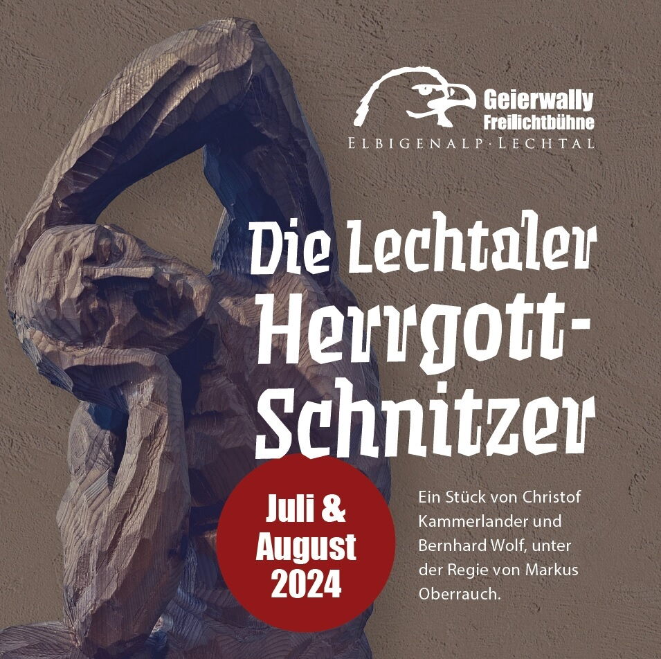 Kunst und Kultur erleben mit dem Stück "Die Lechtaler Herrgottschnitzer" auf der Freilichtbühne in Elbigenalp.